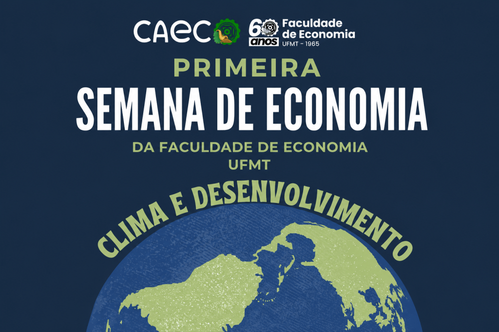 Semana da Economia na UFMT discutirá clima, IA e desenvolvimento